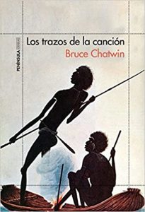 Los trazos de la canción - Bruce Chatwin